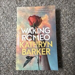 Waking Romeo by Kathryn Barker